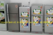 Thu mua tủ lạnh cũ Hà Nội, mua tủ đông giá cao 0836165222