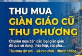 Thu mua giàn giáo cũ giá cao nhất – Thu Phương 0836165222