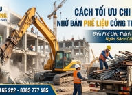 Cách tối ưu chi phí phá dỡ nhờ bán phế liệu công trình hiệu quả