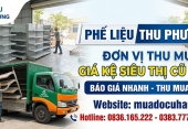 Đơn vị thu mua giá kệ siêu thị cũ uy tín, báo giá nhanh
