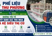 Những yếu tố quyết định giá thu mua giá kệ siêu thị cũ chính xác