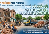 Phá dỡ nhà cũ thu hồi những loại vật liệu nào hiệu quả?