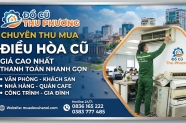 Thu mua điều hòa cũ giá cao cho văn phòng, khách sạn, nhà hàng, quán cafe…