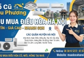 Thu mua điều hòa Hà Nội tất cả các quận – Đồ Cũ Thu Phương uy tín
