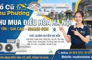 Thu mua điều hòa Hà Nội tất cả các quận – Đồ Cũ Thu Phương uy tín