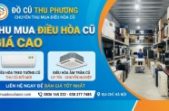 Thu mua điều hòa treo tường cũ & điều hòa âm trần cũ giá cao