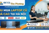 Thu mua Laptop cũ giá cao tại Hà Nội – Dell, HP, Lenovo, Asus, Acer